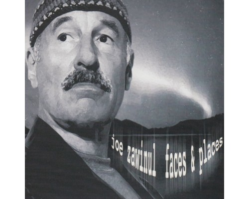 Joe Zawinul - Faces & Places