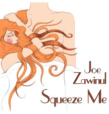 Joe Zawinul - Squeeze Me