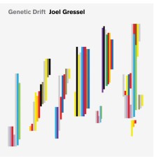 Joel Gressel - Genetic Drift