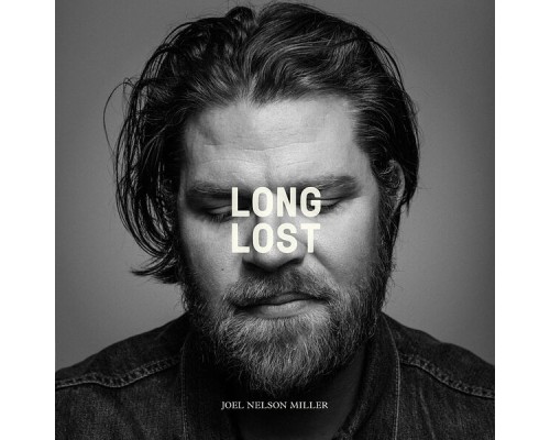 Joel Nelson Miller - Long Lost