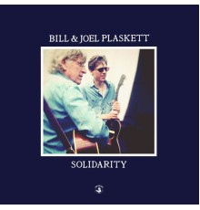 Joel Plaskett, Bill Plaskett - Solidarity