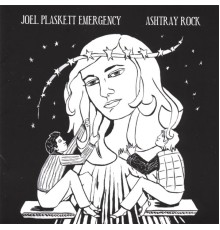 Joel Plaskett Emergency - Ashtray Rock