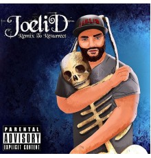 Joelid - Remix To Resurrect