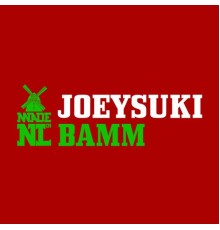 JoeySuki - Bamm