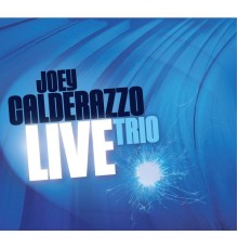 Joey Calderazzo - Live