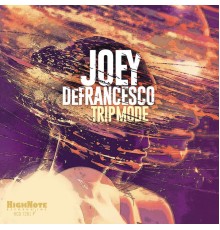 Joey DeFrancesco - Trip Mode