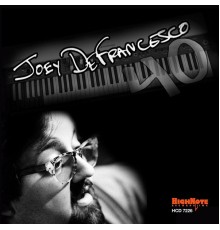 Joey DeFrancesco - 40