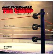 Joey DeFrancesco - The Champ