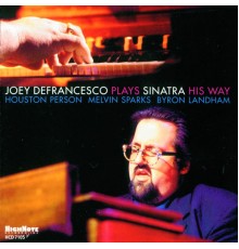 Joey DeFrancesco - Joey DeFrancesco Plays Sinatra His Way