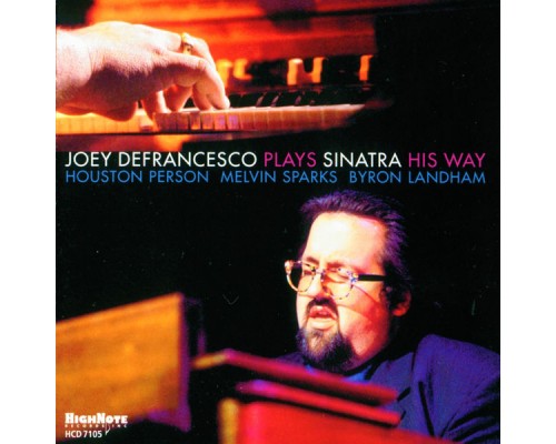 Joey DeFrancesco - Joey DeFrancesco Plays Sinatra His Way Joey DeFrancesco - Joey DeFrancesco Plays Sinatra His Way