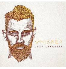 Joey Landreth - Whiskey