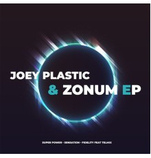 Joey Plastic & Zonum - E.P.