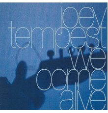 Joey Tempest - We Come Alive