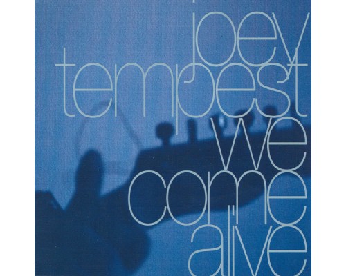 Joey Tempest - We Come Alive