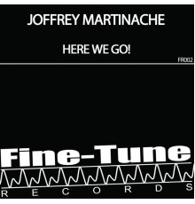 Joffrey Martinache - Here We Go!