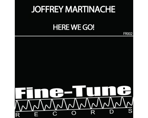 Joffrey Martinache - Here We Go!