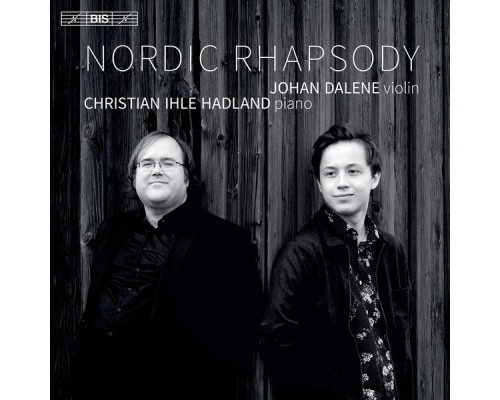 Johan Dalene, Christian Ihle Hadland - Nordic Rhapsody