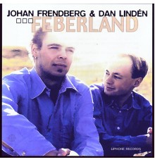 Johan Frendberg & Dan Lindén - Feberland