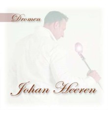 Johan Heeren - Dromen