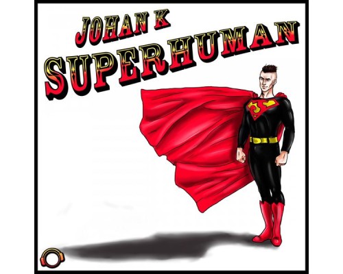 Johan K - Superhuman