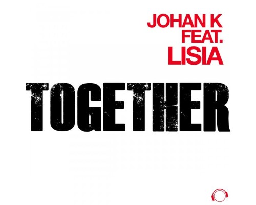 Johan K feat. Lisia - Together