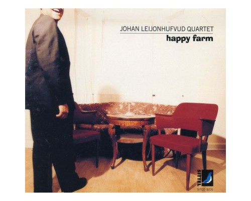 Johan Leijonhufvud Quartet - Happy Farm