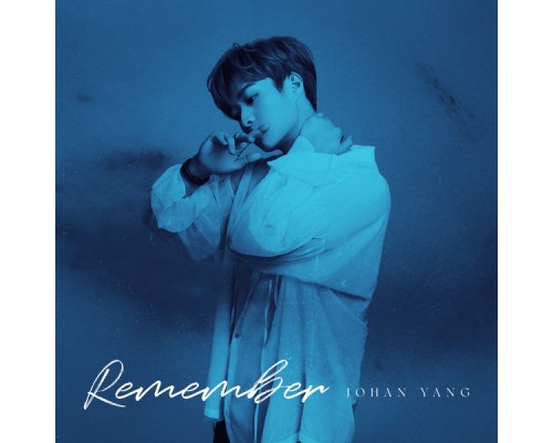 Johan Yang - REMEMBER