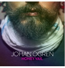 Johan Ögren - Honey Vail