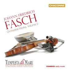 Johann Friedrich Fasch - Œuvres orchestrales (Volume 2)