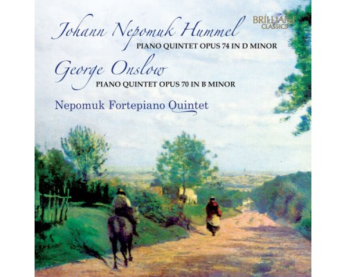 Johann Nepomuk Hummel - George Onslow - Quintettes avec piano