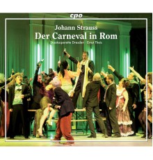 Johann Strauss II - Der Carneval in Rom