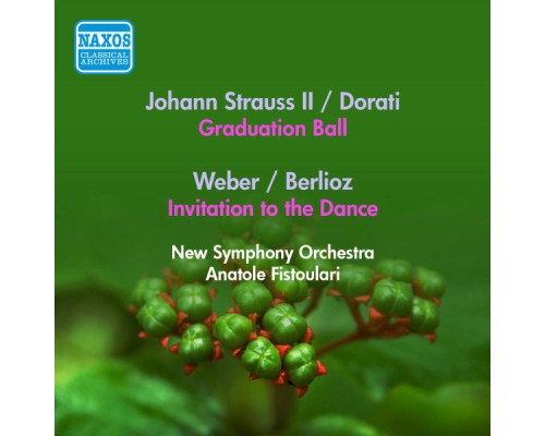 Johann Strauss II - Antal Dorati - Carl Maria von Weber - Strauss Ii, J.: Graduation Ball (Arr. A. Dorati) / Weber, C.: Invitation To the Dance (Arr. Berlioz) (Fistoulari) (1953) Johann Strauss II - Antal Dorati - Carl Maria von Weber - Strauss Ii, J.: Graduation Ball (Arr. A. Dorati) / Weber, C.: Invitation To the Dance (Arr. Berlioz) (Fistoulari) (1953)