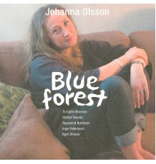 Johanna Olsson - Blue Forest