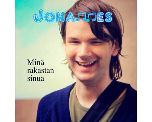 Johannes - Minä rakastan sinua (single)