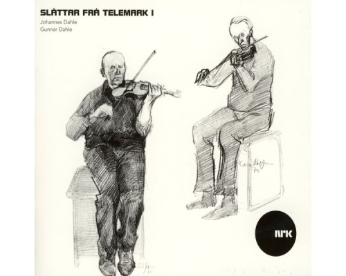 Johannes Dahle & Gunnar Dahle - Norsk Folkemusikk: Slåttar Frå Telemark I Johannes Dahle & Gunnar Dahle - Norsk Folkemusikk: Slåttar Frå Telemark I