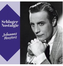 Johannes Heesters - Schlager Nostalgie