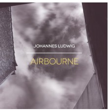 Johannes Ludwig - Airbourne