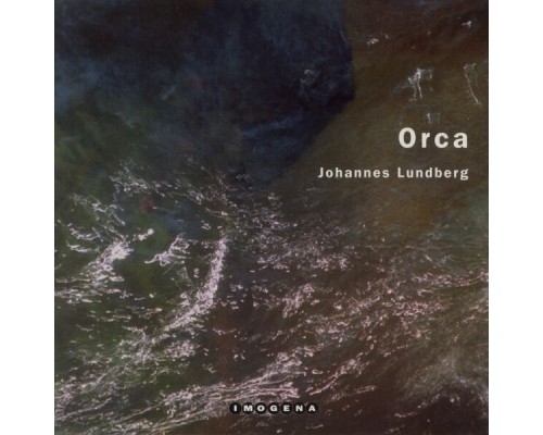 Johannes Lundberg - Orca