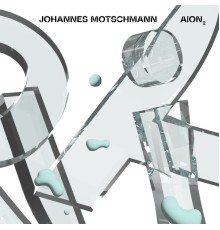 Johannes Motschmann - AION 2