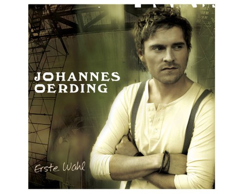 Johannes Oerding - Erste Wahl