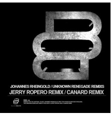 Johannes Rheingold - Unknown Renegade Remixes