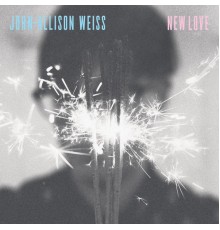 John-Allison Weiss - New Love