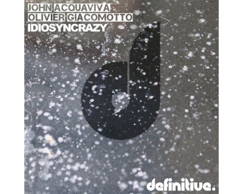 John Acquaviva, Olivier Giacomotto - Idiosyncrazy