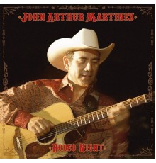 John Arthur Martinez - Rodeo Night