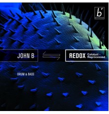 John B - Redox (Catalyst Reprocessed)