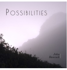 John Banrock - Possibilities