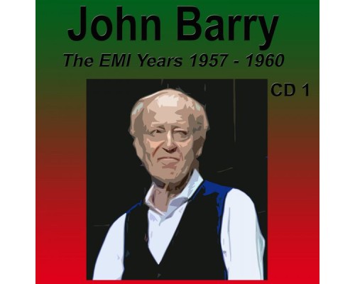 John Barry - John Barry the Emi Years 1957-1960 Cd1 John Barry - John Barry the Emi Years 1957-1960 Cd1