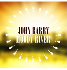 John Barry - Moody River