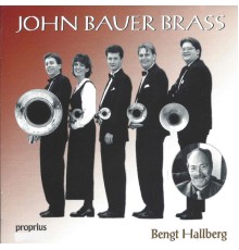 John Bauer Brass & Bengt Hallberg - John Bauer Brass