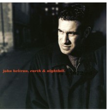 John Beltran - Earth & Nightfall